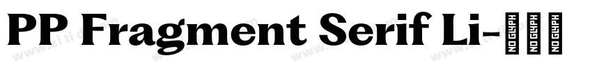 PP Fragment Serif Li字体转换